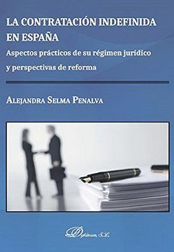 portada La Contratación Indefinida en España : Aspectos prácticos de su régimen jurídico y perspectivas de reforma
