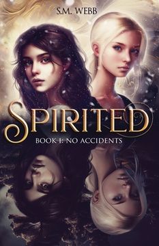 portada Spirited: Book 1: No Accidents (en Inglés)