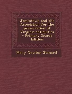 portada Jamestown and the Association for the Preservation of Virginia Antiquities (in English)