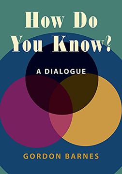 portada How do you Know? A Dialogue (Hackett Philosophical Dialogues) (en Inglés)