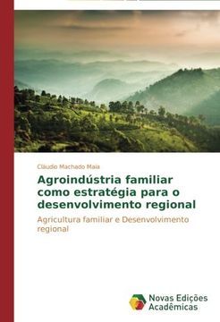 portada Agroindustria Familiar Como Estrategia Para O Desenvolvimento Regional