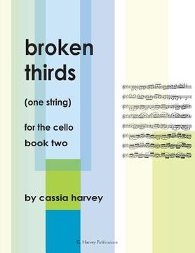 portada Broken Thirds (One String) for the Cello, Book Two (en Inglés)