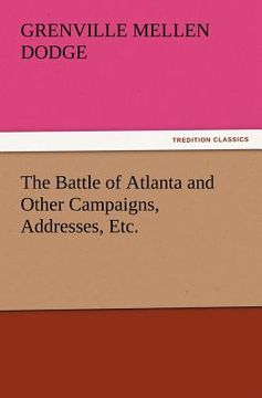 portada the battle of atlanta and other campaigns, addresses, etc.