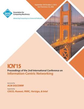 portada ICN 2015 2nd ACM Conference on Information -Centric Networking (en Inglés)