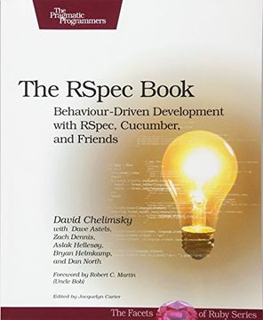 portada The Rspec Book: Behaviour Driven Development With Rspec, Cucumber, and Friends (The Facets of Ruby Series) (en Inglés)