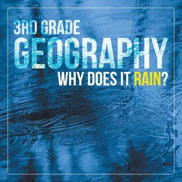 portada 3rd Grade Geography: Why Does it Rain? (en Inglés)