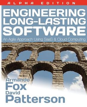 portada engineering long-lasting software: an agile approach using saas and cloud computing beta edition (en Inglés)
