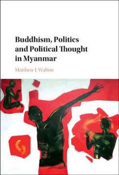 portada Buddhism, Politics and Political Thought in Myanmar (en Inglés)