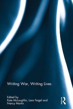 portada Writing War, Writing Lives (in English)