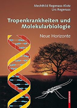 portada Tropenkrankheiten und Molekularbiologie - Neue Horizonte (en Alemán)