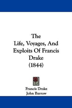 portada the life, voyages, and exploits of francis drake (1844) (en Inglés)