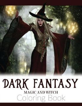 portada Dark Fantasy Magic and Witch Coloring Book: Enchanted Witch and Dark Fantasy Coloring Book(Witch and Halloween Coloring Books for Adults)