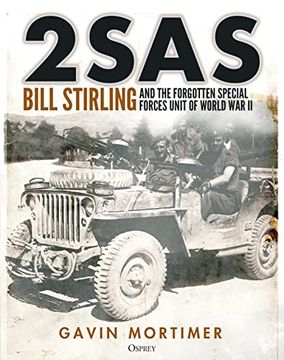 portada 2sas: Bill Stirling and the Forgotten Special Forces Unit of World War II (in English)