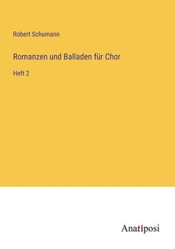 portada Romanzen und Balladen für Chor: Heft 2 (in German)