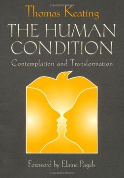 the human condition,contemplation and transformation (en Inglés)