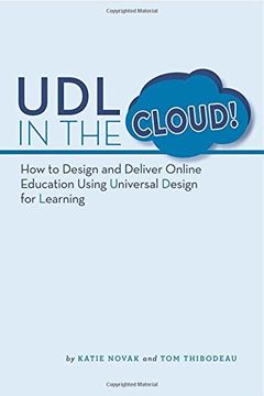 portada Udl in the Cloud!: How to Design and Deliver Online Education Using Universal Design for Learning (en Inglés)