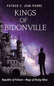 portada Kings of Bidonville: Republic of Folium-Rays of Dusty Glass (en Inglés)