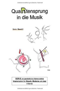 portada Quartensprung in die Musik: Serie der Ganzheitlichen Harmonielehre - Improvisation für Klassik, Moderne und Jazz, Band 2 (en Alemán)