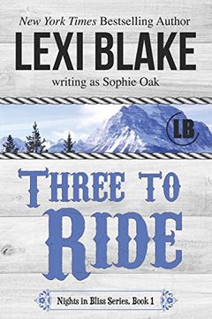 portada Three to Ride: Volume 1 (Nights in Bliss, Colorado) (en Inglés)