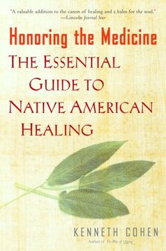 portada Honoring the Medicine: The Essential Guide to Native American Healing (en Inglés)