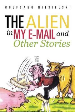 portada the alien in my e-mail and other stories