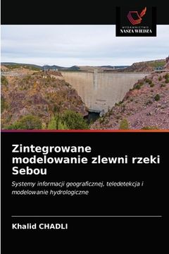 portada Zintegrowane modelowanie zlewni rzeki Sebou (en Polaco)