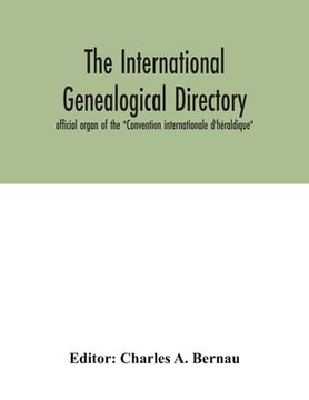 portada The International genealogical directory: official organ of the "Convention internationale d'héraldique" (in English)