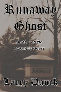 portada The Runaway Ghost: A Nomadic Ghost Story (in English)