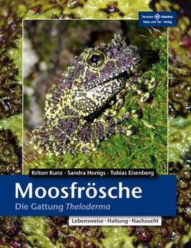 portada Moosfrösche: Die Gattung Theloderma (en Alemán)
