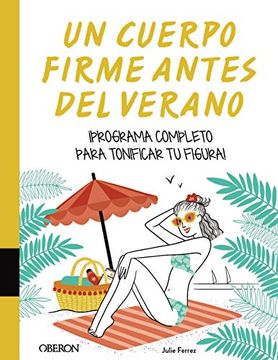 portada Un Cuerpo Firme Antes del Verano (Libros Singulares) (in Spanish)