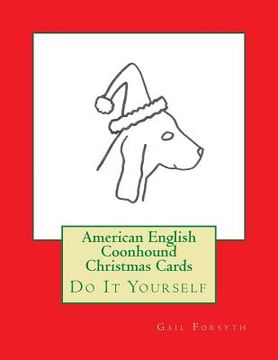portada American English Coonhound Christmas Cards: Do It Yourself (en Inglés)