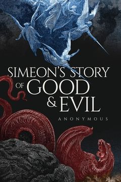 portada Simeon's Story Of Good And Evil (en Inglés)