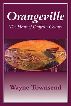 portada orangeville: the heart of dufferin county