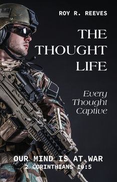 portada The Thought Life: Every Thought Captive