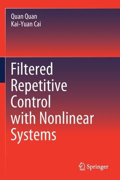 portada Filtered Repetitive Control with Nonlinear Systems (en Inglés)