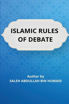 portada Islamic Rules of Debate (en Inglés)