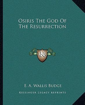 portada osiris the god of the resurrection (en Inglés)