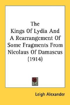portada the kings of lydia and a rearrangement of some fragments from nicolaus of damascus (1914) (en Inglés)