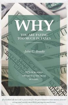 portada Why You Are Paying Too Much in Taxes (en Inglés)