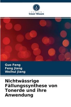 portada Nichtwässrige Fällungssynthese von Tonerde und ihre Anwendung (in German)