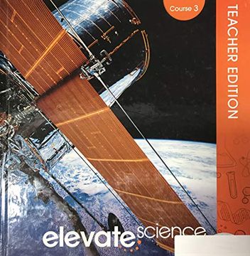 portada Elevate Science, Course 3 - Teacher Edition