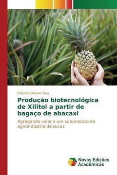 portada Produção biotecnológica de Xilitol a partir de bagaço de abacaxi