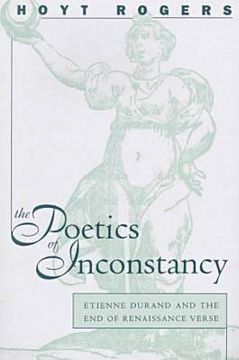 portada poetics of inconstancy: etienne durand and the end of renaissance verse (in English)