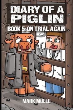 portada Diary of a Piglin Book 5: On Trial Again (en Inglés)