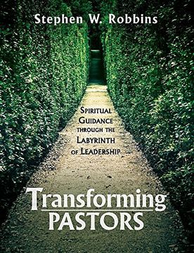 portada Transforming Pastors: Spiritual Guidance Through the Labyrinth of Leadership