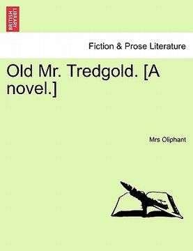 portada old mr. tredgold. [a novel.] (en Inglés)