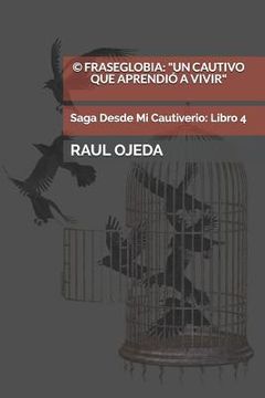 portada Libro: 4: Fraseglobia: Un Cautivo que Aprendió a Vivir: Poesía Latinoamericana