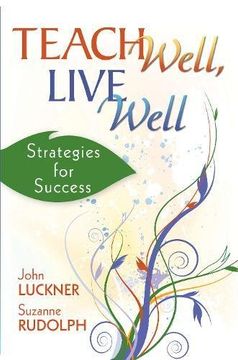 portada Teach Well, Live Well: Strategies for Success
