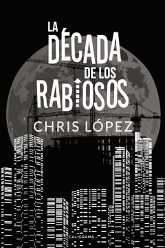 portada La Década de los Rabiosos (in Spanish)