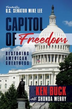 portada Capitol of Freedom: Restoring American Greatness (en Inglés)
